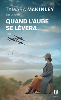 Quand l'aube se lèvera