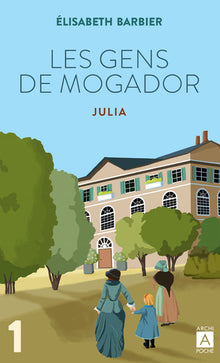 Les gens de Mogador - Julia - Tome 1