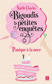 Bigoudis et petites enquêtes - Tome 3 Panique à la noce