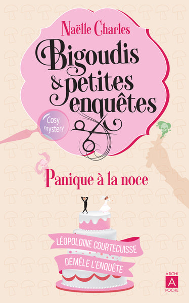 Bigoudis et petites enquêtes tome 3 - Panique à la noce
