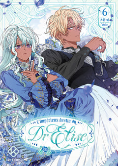 L'Impérieux Destin du Dr Elise - Tome 6