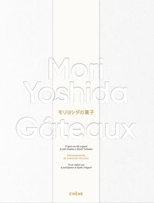 Gâteaux - Mori Yoshida