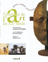 L'aventure de l'art au XXe siècle: Peinture, sculpture, architecture