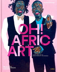 Oh! AfricArt: 52 artistes contemporains africains