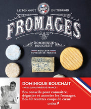 Meilleurs Ouvriers de France - Fromages - Le goût des terroirs