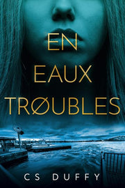 En eaux troubles