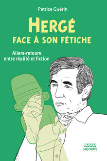 Hergé face à son fétiche