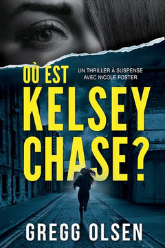 Où est Kelsey Chase ?