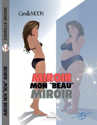 Miroir mon "beau" miroir