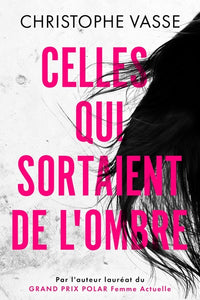 CELLES QUI SORTAIENT DE L'OMBRE