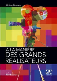 A la manière des grands réalisateurs