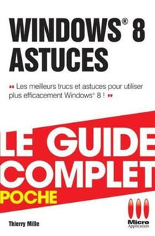Complet poche Windows 8 astuces