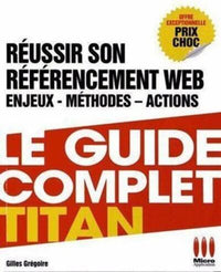 Guide complet Titan réussir référencement
