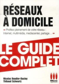Guide complet réseaux à domicile
