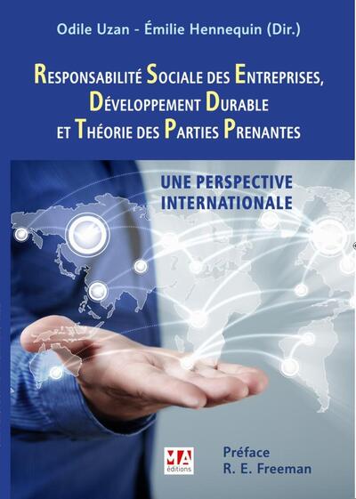 Responsabilité sociale des entreprises, développement durable et théorie des parties prenantes