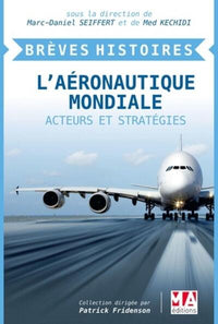 Brèves histoires de l'aéronautique mondiale