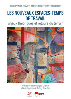 Les nouveaux espaces-temps de travail - 2e édition