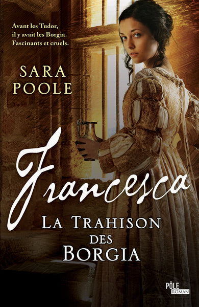 Francesca la trahison des Borgia