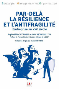 Par dela la résilience et l'antifragilité