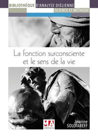 Fonction surconsciente et sens de la vie