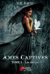 Ames captives - Tome 02 Les devins