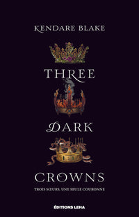 Three Dark Crowns, tome 1
