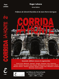 Corrida la honte - Les dessous de la tauromachie