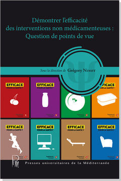 Démontrer l'efficacité des interventions non médicamenteuses : Questions de points de vue