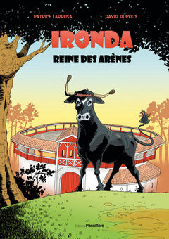 Ironda, reine des arènes