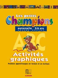 Les petits champions : activités graphiques - Grande section