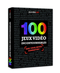 100 jeux vidéo incontournables