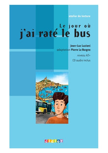 Le jour où j'ai raté le bus