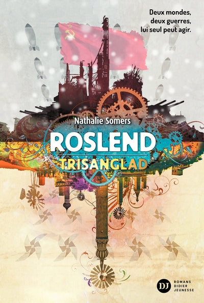 Roslend, Trisanglad - tome 2