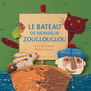 Le bateau de Monsieur Zouglouglou