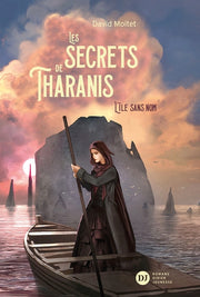Les secrets de Tharanis - tome 1, L'Île Sans Nom