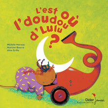 L'est où l'doudou d'Lulu