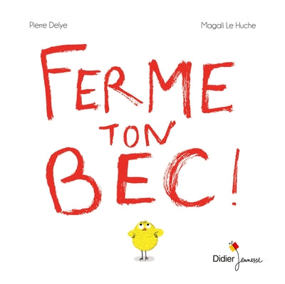 Ferme ton bec