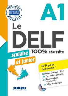 Le DELF Scolaire et Junior A1 100% Réussite