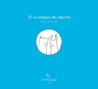Et on mangera des réglisses