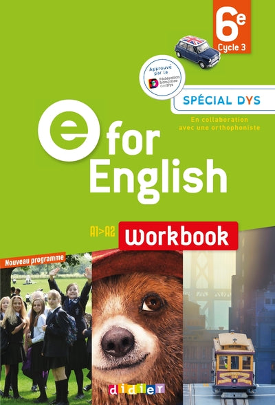 E for English 6e - Anglais Ed.2016 - Workbook Spécial DYS