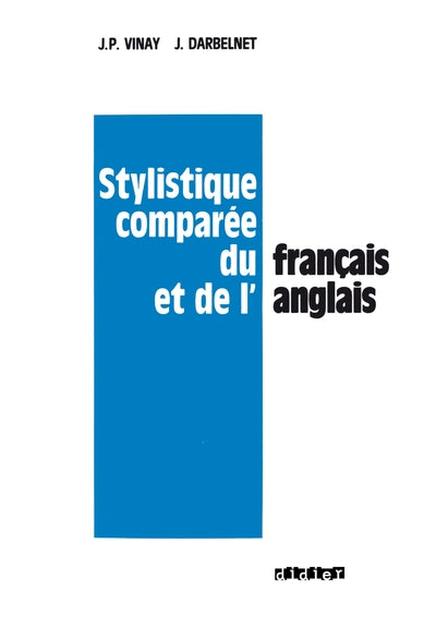 Stylistique comparée du français et de l'anglais