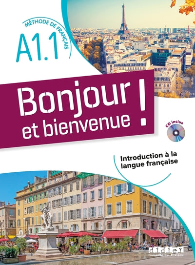 Bonjour et bienvenue ! - En français A1.1