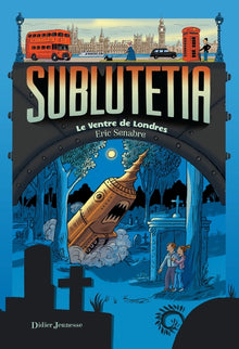 Sublutetia - Le Ventre de Londres