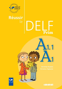 Réussir le DELF Prim A1.1 - A1