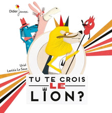 Tu te crois le lion ? - poche