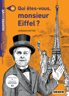 Qui êtes-vous Monsieur Eiffel ?