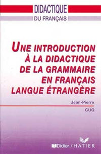 Une introduction à la didactique de la grammaire en français langue étrangère