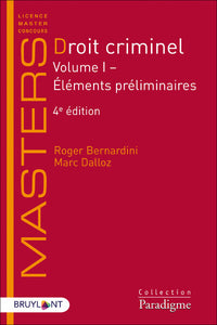Droit criminel - Volume I - Éléments préliminaires
