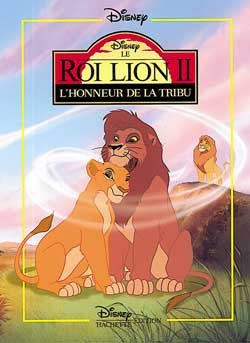Le roi lion II : l'honneur de la tribu