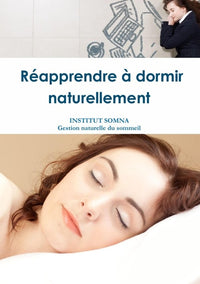 Guide pratique réapprendre à dormir naturellement
